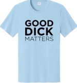 Good Dick Matters